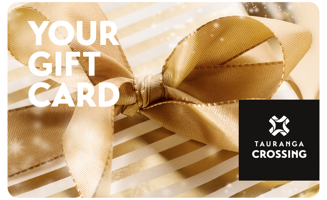 Tauranga Crossing Gift Cards